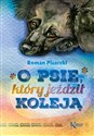 O psie, który jeździł koleją - Roman Pisarski