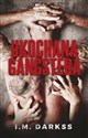 Ukochana gangstera - I.M. Darkss