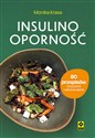 Insulinooporność 80 przepisów na pyszne i zdrowe dania 