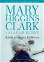 Zabójcza śpiąca królewna - Burke Alafair S., Mary Higgins Clark