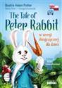 The Tale of Peter Rabbit w wersji dwujęzycznej dla dzieci - Beatrix Potter, Marta Fihel, Grzegorz Komerski