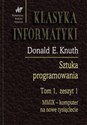Sztuka programowania Tom 1 Zeszyt 1. MMIX - Komputer na nowe tysiąclecie - Donald E. Knuth