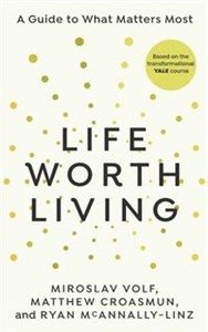 Life Worth Living 