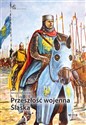 Przeszłość wojenna Śląska - Janusz Staszewski