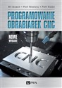 Programowanie obrabiarek CNC - Wit Grzesik, Piotr Niesłony, Piotr Kiszka