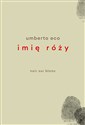 Imię róży Wydanie z rysunkami Autora - Umberto Eco
