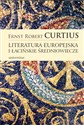 Literatura europejska i łacińskie średniowiecze - Ernst Robert Curtius