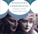 [Audiobook] Piękna Pani i Brzydki Pan - Magdalena Samozwaniec