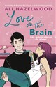 Love on the Brain Gdy miłość uderza do głowy - Ali Hazelwood