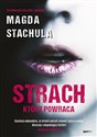 Strach, który powraca wyd. kieszonkowe  - Magda Stachula