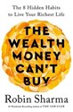 The Wealth Money Can't Buy 