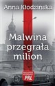 Malwina przegrała milion - Anna Kłodzińska