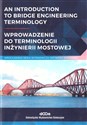 An introduction to bridge engineering Terminology Wprowadzenie do terminologii inżynierii mostowej