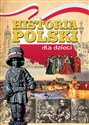 Historia Polski dla dzieci 