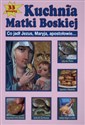 Kuchnia Matki Boskiej - Marek Szołtysek