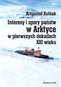 Interesy i spory państw w Arktyce w pierwszych dekadach XXI wieku