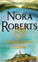 Dziedzictwo dobra - Nora Roberts