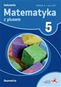 Matematyka z plusem 5 Geometria wersja A Ćwiczenia Część 2/3 Szkoła podstawowa