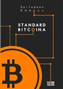 Standard Bitcoina Zdecentralizowana alternatywa dla bankowości centralnej