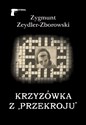 Krzyżówka z „Przekroju” - Zygmunt Zeydler-Zborowski