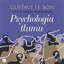 [Audiobook] Psychologia tłumu - Gustave Le Bon