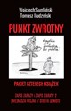 Pakiet Punkt zwrotny Zapis zarazy / Zapis zarazy 2 / Nie nasza wojna / Strefa zwrotu - Wojciech Sumliński, Tomasz Budzyński