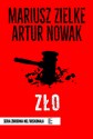 Zło - Artur Nowak, Mariusz Zielke